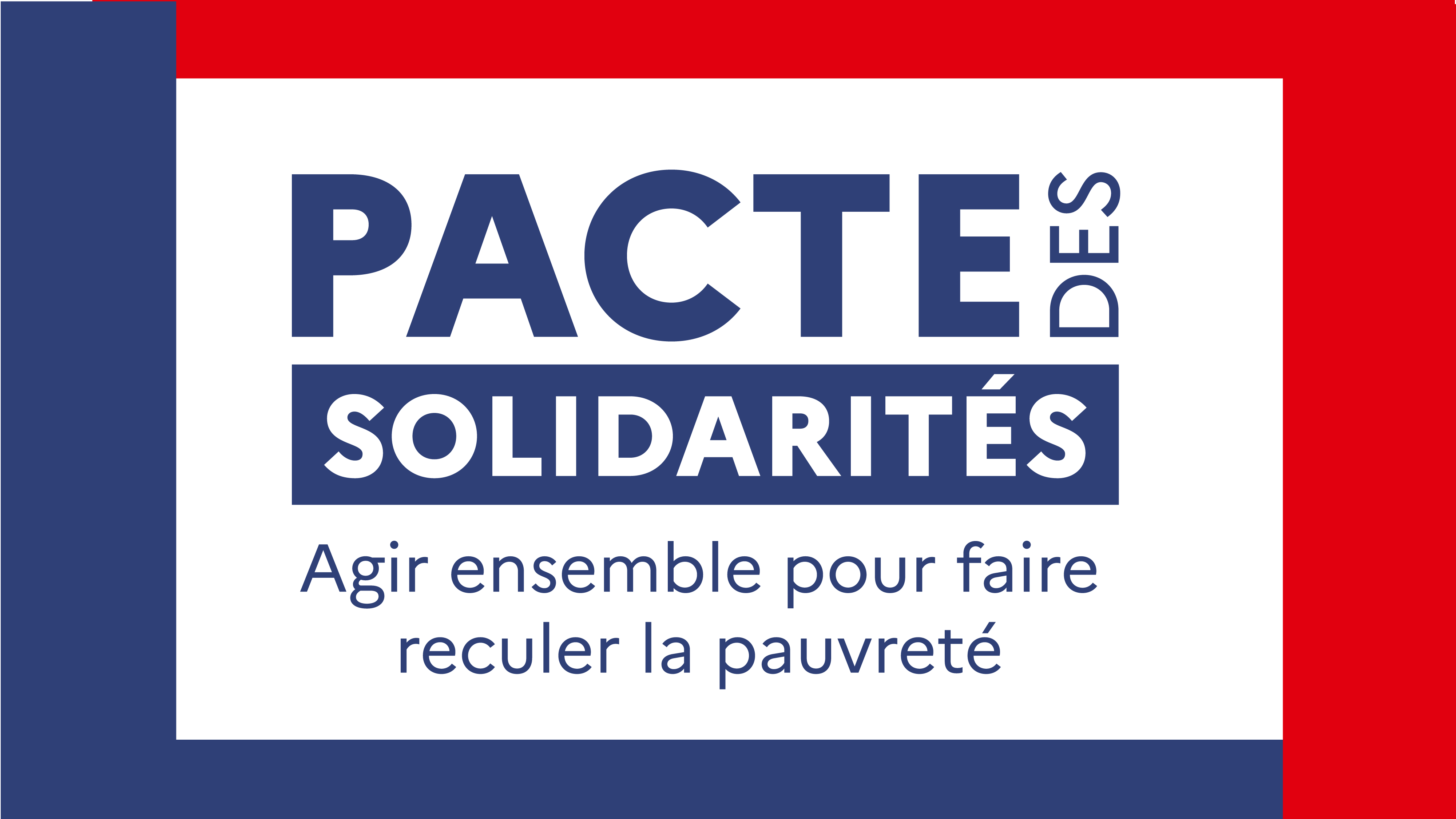 Le Pactes des solidarités succède à la stratégie de prévention et de lutte contre la pauvreté