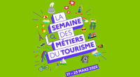 Semaine des métiers du tourisme du 17 au 23 mars 2025