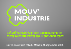 MOUV'INDUSTRIE le rendez-vous qui fait bouger l'industrie et les mobilités, le 11 septembre 2025 sur le circuit des 24h du Mans