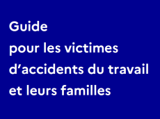 Guide pour les victimes d'accidents du travail